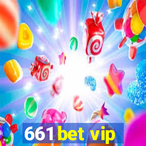 661 bet vip